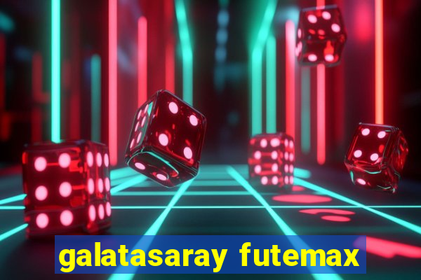 galatasaray futemax